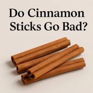 do cinnamon sticks go bad