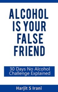 alcohol is your false friend impu irani