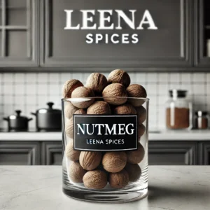 Whole premium nutmeg on a kitchen benchtop with a sign Leena Spices.
